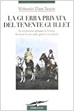 La guerra privata del tenente Guillet. La resistenza italiana in Eritrea durante la seconda guerra mondiale