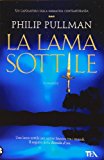 La lama sottile. Queste oscure materie: 2