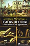 L’alba dei libri. Quando Venezia ha fatto leggere il mondo