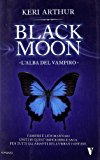 L'alba del vampiro. Black moon