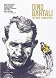 L'album di Gino Bartali. 100 anni di leggenda