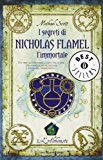 L’alchimista. I segreti di Nicholas Flamel, l’immortale: 1