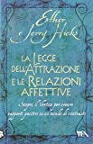 La legge dell’attrazione e le relazioni affettive