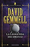 La leggenda dei Drenai. Il ciclo dei Drenai: 1