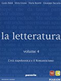 La letteratura. Per le Scuole superiori: 4