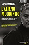 L’alieno Mourinho