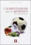 L'alimentazione per lo sportivo