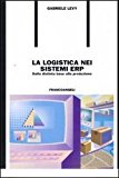 La logistica nei sistemi ERP. Dalla distinta base alla produzione