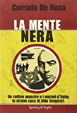 La mente nera. Un cattivo maestro e i misteri d'Italia: lo strano caso di Aldo Semerari