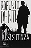 La mia Resistenza