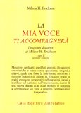 La mia voce ti accompagnerà. I racconti didattici