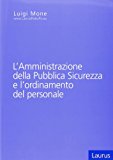 L'amministrazione della pubblica sicurezza e l'ordinamento del personale