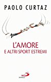 L'amore e altri sport estremi. Storie di coppie nella Bibbia