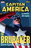 La morte del sogno. Capitan America. Ed Brubaker collection: 6