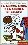 La mucca Moka e la scuola di gelato