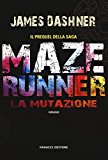 La mutazione. Maze Runner