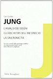 L’analisi dei sogni-Gli archetipi dell’inconscio-La sincronicità