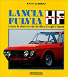 Lancia Fulvia HF e tutte le altre Fulvia: berlina, coupé e sport