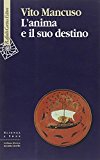 L’anima e il suo destino