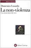 La non-violenza. Una storia fuori dal mito