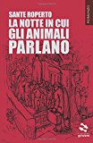 La notte in cui gli animali parlano