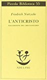 L’anticristo. Maledizione del cristianesimo