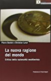 La nuova ragione del mondo. Critica della razionalità neoliberista