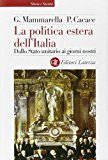 La politica estera dell'Italia. Dallo Stato unitario ai giorni nostri