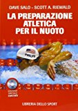 La preparazione atletica per il nuoto. Con DVD