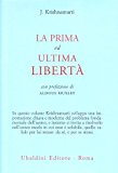 La prima ed ultima libertà