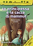 La principessa e la cacca di mammut