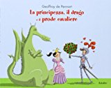 La principessa, il drago e il prode cavaliere