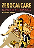 La profezia dell’armadillo