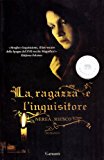 La ragazza e l’inquisitore