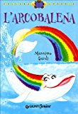 L’arcobalena