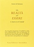 La realtà dell'essere. La quarta via di Gurdjieff