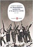 La repubblica spagnola e la guerra civile (1931-1939)
