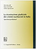 La ricostruzione giudiziale dei crimini nazifascisti in Italia. Questioni preliminari