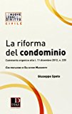 La riforma del condominio. Commento organico alla L. 11 dicembre 2012, n. 220