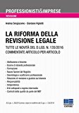 La riforma della revisione legale. Tutte le novità del D.LGS. N. 135/2016 commentate articolo per articolo