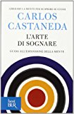 L'arte di sognare. Guida all'espansione della mente