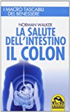 La salute dell’intestino. Il colon