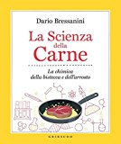 La scienza della carne. La chimica della bistecca e dell’arrosto