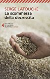 La scommessa della decrescita