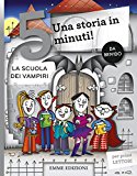 La scuola dei vampiri. Una storia in 5 minuti!