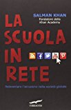 La scuola in rete. Reinventare l'istruzione nella società globale