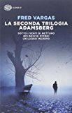 La seconda trilogia Adamsberg: Sotto i venti di Nettuno-Nei boschi eterni-Un luogo incerto