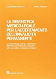 La semiotica medico-legale per l'accertamento dell'invalidità permanente