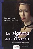 La signora della Marra. Storia di un processo in epoca angioina