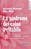 La sindrome del colon irritabile. Affrontare la colite con la terapia cognitivo comportamentale: 1